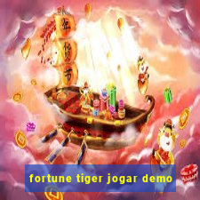 fortune tiger jogar demo